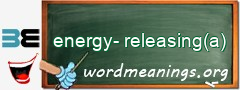 WordMeaning blackboard for energy-releasing(a)